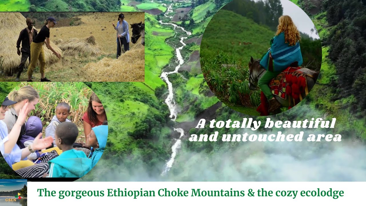 Amazing Ethiopia! The Beautiful & Green Choke Mountains, the Cozy