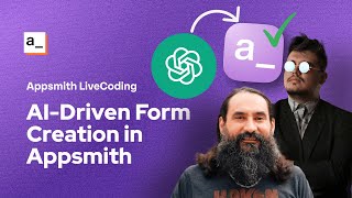 Appsmith LiveCoding : AI-Driven Automated Form Creation Update