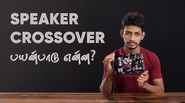 Does a crossover improve sound quality | What is Speaker Crossover | Tamil | Explain How