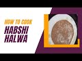 Habshi halwa recepie by r kitchen