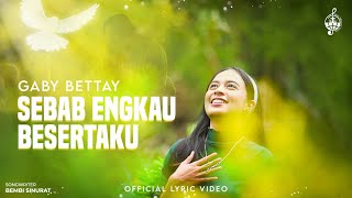 Sebab Engkau Besertaku - Gaby Bettay