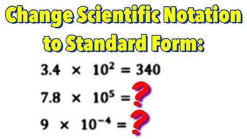 Converting Scientific Notation to Standard Form