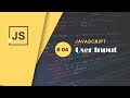 #04 User Input in JavaScript| JavaScript | Technopath