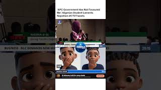 Full ‘APC Government Has Not Favoured Me’, Nigerian Student Laments Nepotism #CTVTweets #Shorts Update