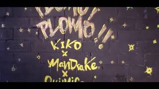 QUIMICO ULTRAMEGA ( PLOMO REMIX ) ↩ FT KIKO EL CRAZY Y MANDRAKE 😷 VIDEO OFFICIAL