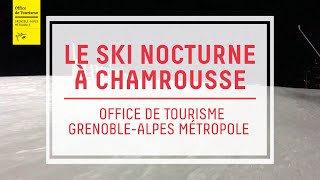 On a testé pour vous - Le ski nocturne à Chamrousse