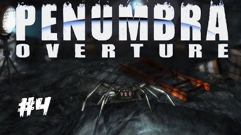 Penumbra - Overture | Part 4 | FAILED ENGINEER