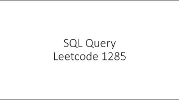 Medium Leetcode Problem 1285 | SQL | Interview Question | With Thought Process