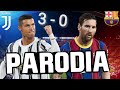CANCIÓN Barcelona VS Juventus 0 - 3  RESUMEN / PARODIA ( FUTBOL Y RUMBA ) / PARODIAS DE FUTBOL 2020