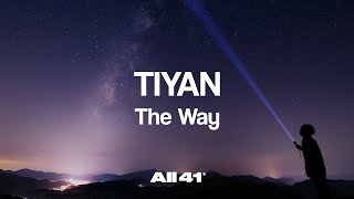 TIYAN - The Way