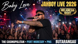 Jahboy | Baby Love (Live at the Cosmopolitan Port Moresby PNG) Melanesia Night 2026