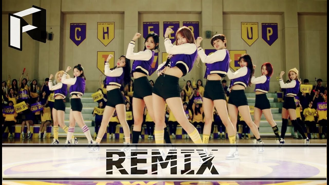 (RE-UP) TWICE - (트와이스) - CHEER UP - (First Nuclo Remix) Kpop Remix