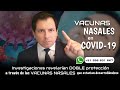 EXPERTOS INDICARÍAN QUE VACUNAS NASALES CONTRA COVID-19 OFRECERÍAN HASTA DOBLE PROTECCIÓN