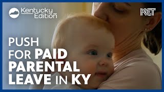 Push For Paid Parental Leave In Ky Kentucky Edition Ket