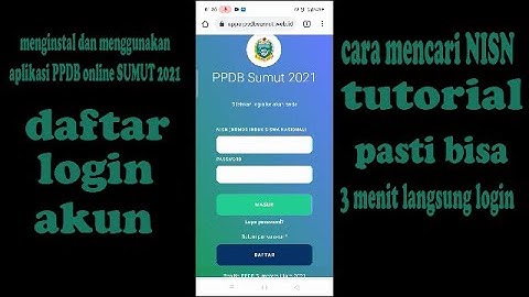 Tutorial menggunakan aplikasi ppdb online sumut 2021