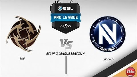 CS:GO - NiP vs. EnVyUs Map 1 and 2  - ESL Pro League Season 4