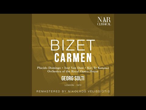 Carmen, GB 9, IGB 16, Act II: "Votre toast, je peux vous le rendre" (Escamillo, Chœur,...