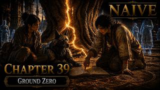 Chapter 39 : Ground Zero [Naive]