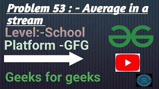 Average in a Stream | GFG School | Java | @CodewithRoman