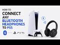 How To Connect Any Bluetooth Headphones To PS5 | Step By Step