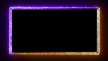 Neon Light Border | Frames Template Video | Glowing Frame Black Screen | Background Loop #18