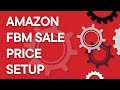 Amazon FBM sale price setup, step by step (2025)