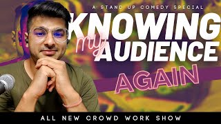 Knowing My Audience Again | Crowd Work Special by Rajat chauhan (29th Video)