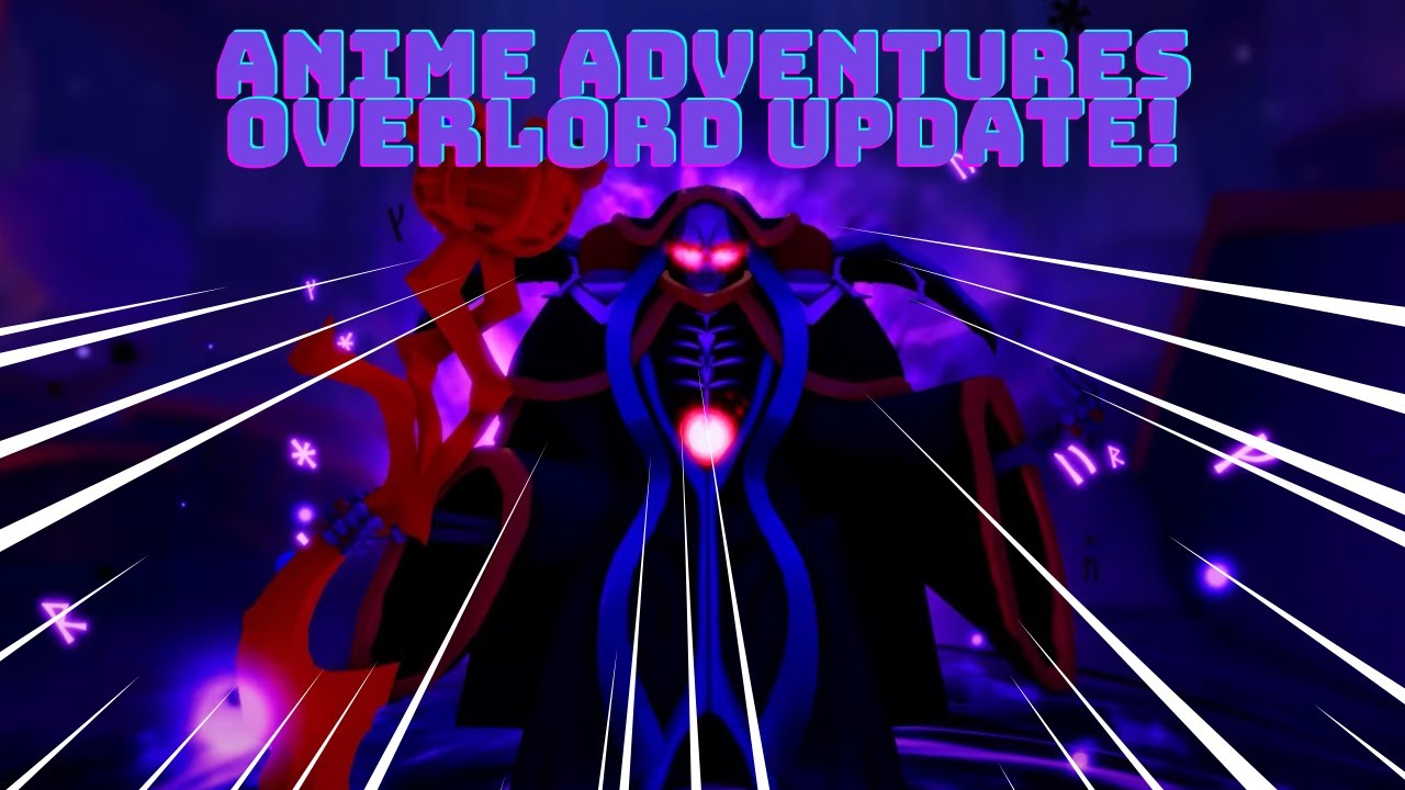 Anime Adventures OverLord Update!!! YouTube