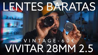 VIVITAR 28MM 2.5 - Lente fantástica por 60€