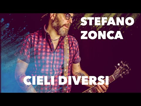 STEFANO ZONCA  CIELI DIVERSI OFFICIAL VIDEO