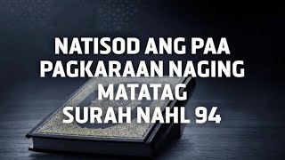 Natisod ang paa pagkaraan naging matatag - Surah Nahl 94