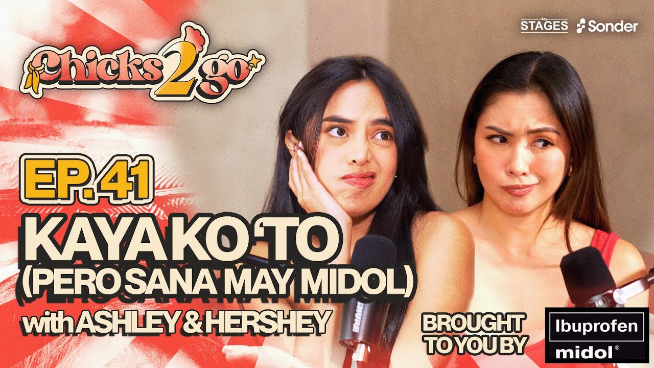 Kaya Ko ‘To (Pero sana may Midol ) | Chicks 2 Go S1E41