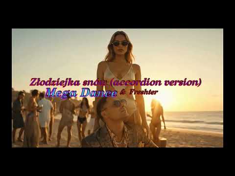 Mega Dance feat Freshter - Złodziejka snów (accordion dance version 2026) disco polo viral video