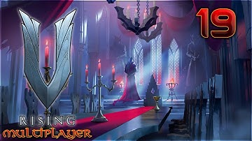 Count Aavakula plays V Rising with the Dapperlings! - Part 19