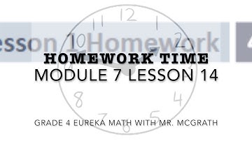 Eureka Math Homework Time Grade 4 Module 7 Lesson 14