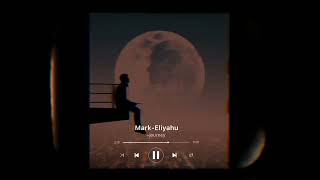 Mark-Eliyahu journey offical song (𝙨𝙡𝙤𝙬𝙚𝙙+𝙧𝙚𝙫𝙚𝙧𝙗) ᑭᖇOᗪ. ᗷY SᕼᗩᑎI Resimi