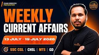 Weekly Current Affairs 2026 | 13th July-19th July | SSC CGL | Most Expected Ques. | Himanshu Sir