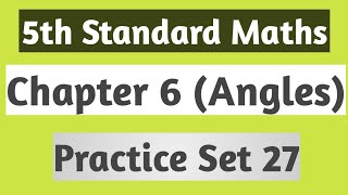 Angles Problem Set 27 Std 5 Maths | Maharashtra Board