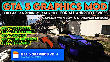 GTA 5 GRAPHICS MODPACK V2 FOR GTA SA ANDROID 13&14 | Support All Devices‼️2025 Edition
