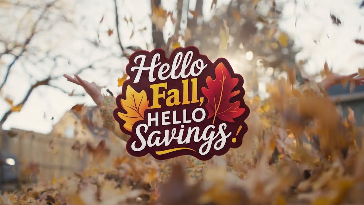 Hello Fall, Hello Savings | Save on Heating, Cooling, Plumbing & More