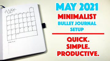 May 2021 Bullet Journal Setup | Minimalist | Quick Easy Productive | PLAN WITH ME