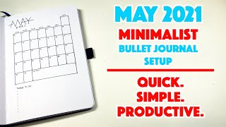 May 2021 Bullet Journal Setup Minimalist Quick Easy Productive Plan With Me