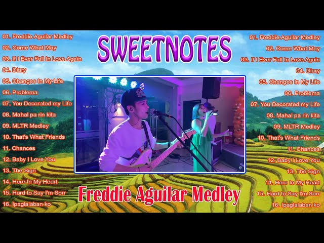 Sweetnotes Nonstop Collection 2024🌺 Freddie Aguilar Medley | TOP 20 SWEETNOTES Cover Songs🌺 class=