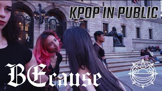 Kpop In Public - One Take Dreamcatcher 드림캐쳐 - Because Full Dance Cover By Hush Boston