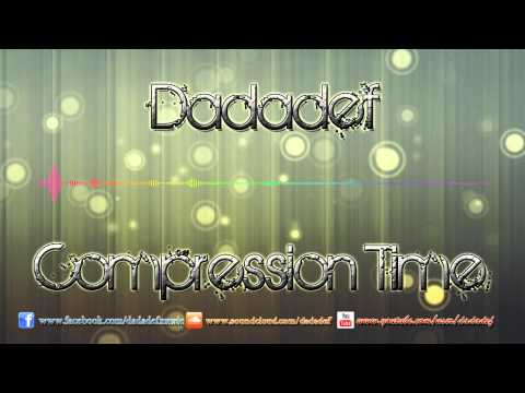 Dadadef - Compression Time