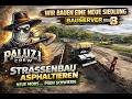 #Fs25 Baustelle  Folge 8  Der erste versuch eine strasse  zu  aspahltieren  puh