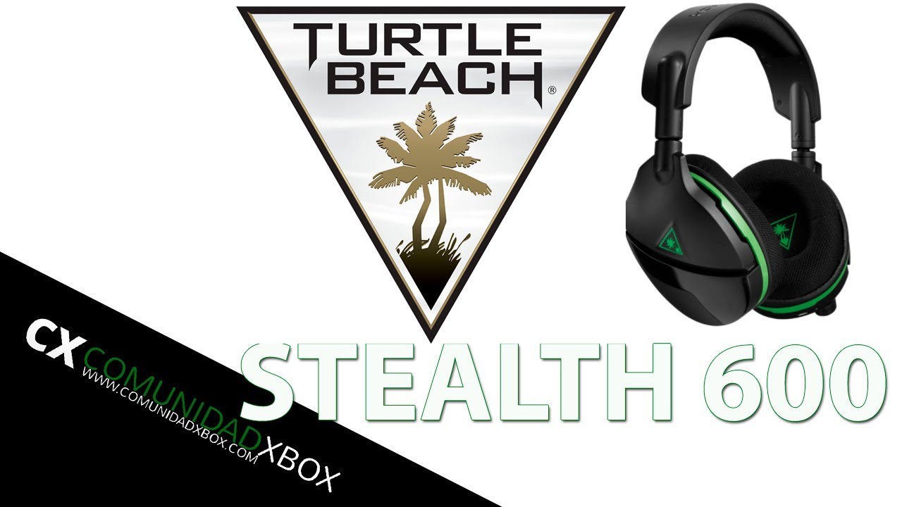 Unboxing Turtle Beach Stealth 600 para Xbox One y PC YouTube