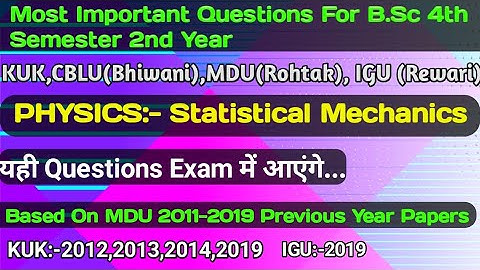 Statistical Mechanics Physics Important Questions For B.Sc Second Year 4th Semester|All Universities