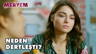 Meryem ve Selma Dertleşti! - Meryem 18. Bölüm