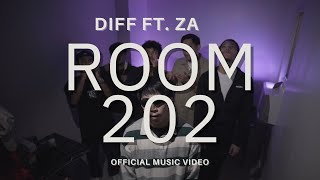 ROOM 202 - DIFF x ZA Prod. Lyko (Official Music Video)